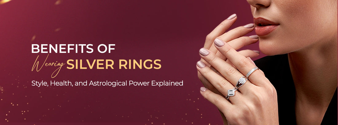 Benefits of Wearing Silver Rings: Style, Health, and Astrological Power Explained
