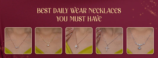 Best Daily Wear Necklaces You Must Have