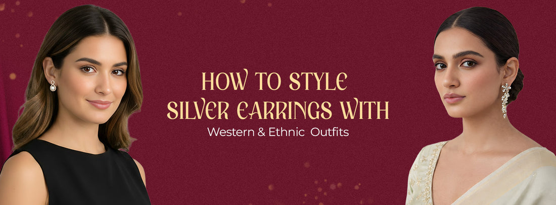 Silver Earrings Styling Tips for Ethnic & Western Dresses