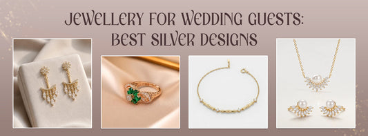 Jewellery for Wedding Guests: Best Silver Designs