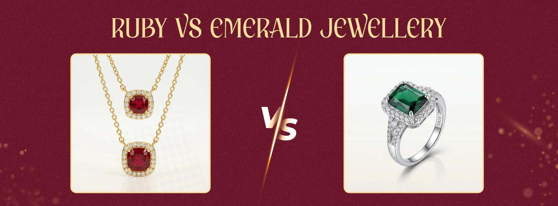 Ruby vs Emerald Jewellery - Which Style Suits You Best?