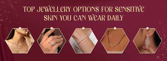 Top Jewellery Options for Sensitive Skin You Can Wear Daily