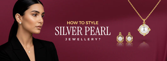How To Style Silver Pearl Jewellery - From Casual to Glam